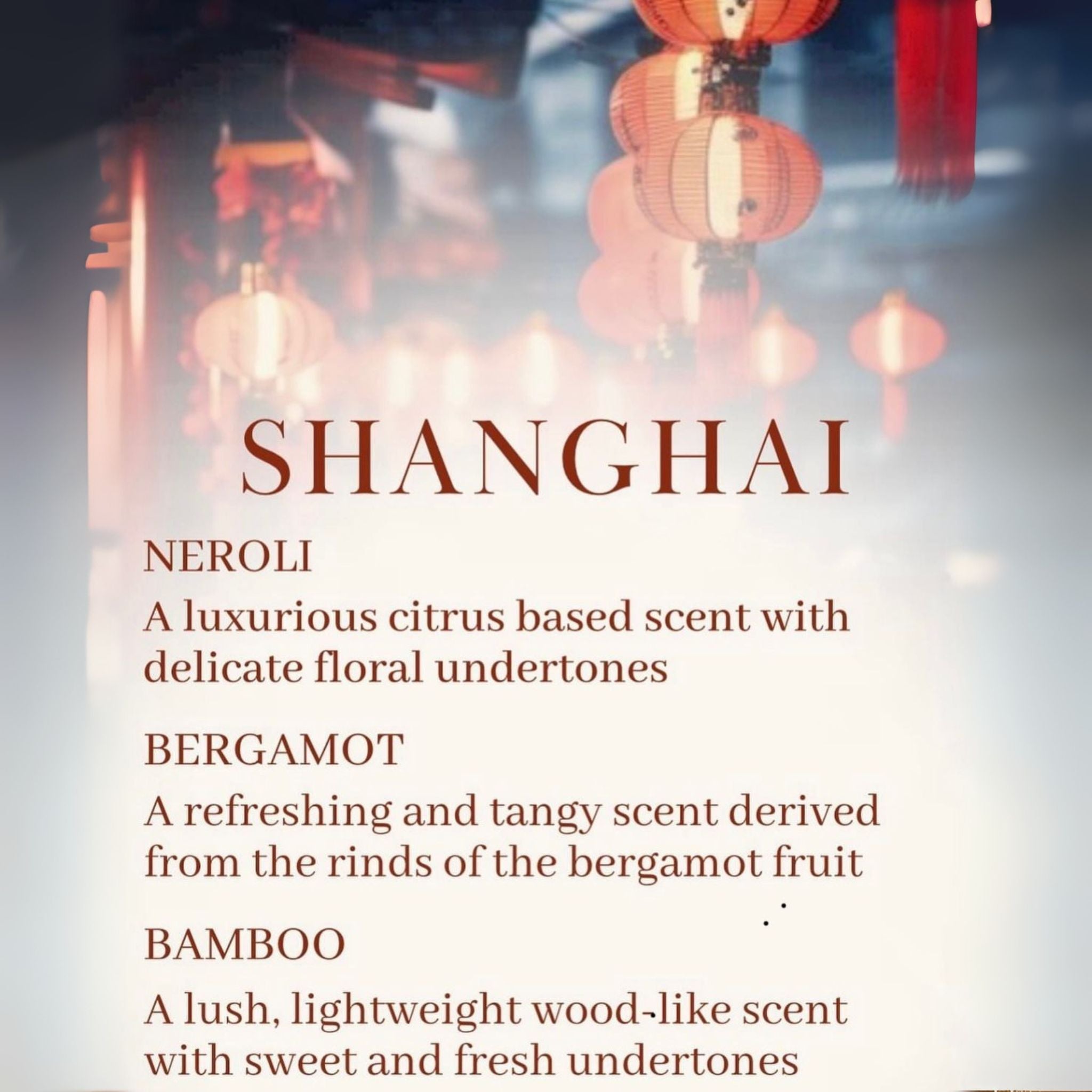 'Shanghai' scents description from MY Casa Decor and InStyle Fashion HK.